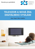 Televizor a nová éra digitalizace