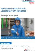 Bezpečnost výrobků obecně a bezpečnost dětí konkrétně